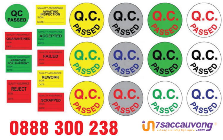 Tem QC được thiết kế với nhiều kiểu dáng khác nhau theo yêu cầu của khách hàng.